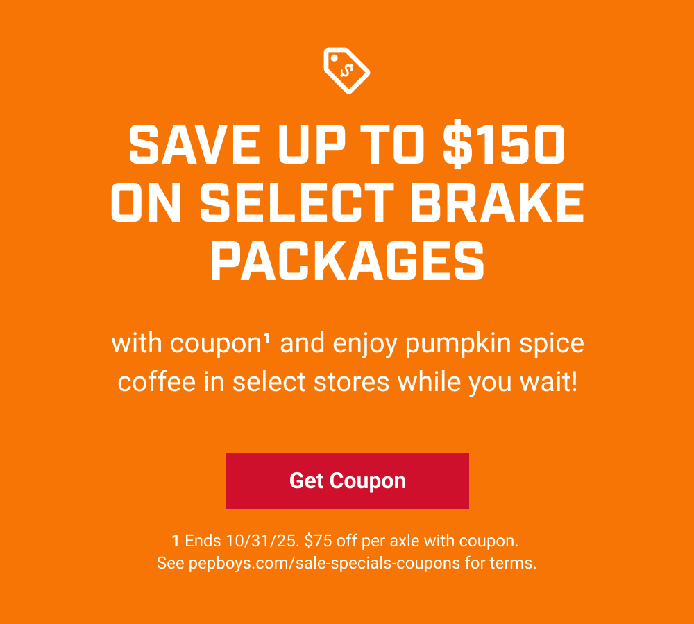 SAVE UP TO $150 ON SELECT BRAKE PACKAGES(1)