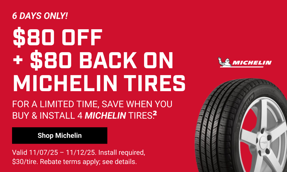 $80 OFF + $80 BACK ON MICHELIN TIRES(2)