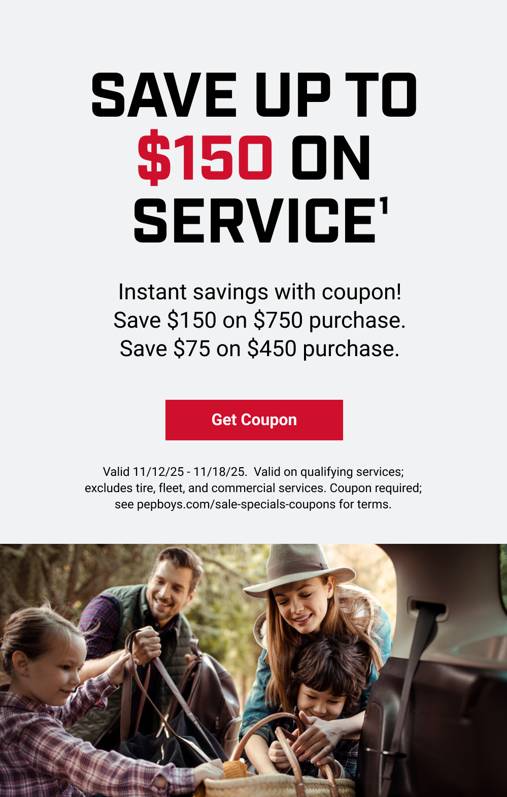 SAVE UP TO $150 ON SERVICE(1)