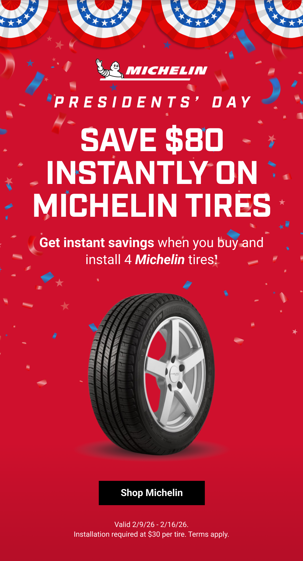 SAVE $80 INSTANTLY ON MICHELIN TIRES(1)