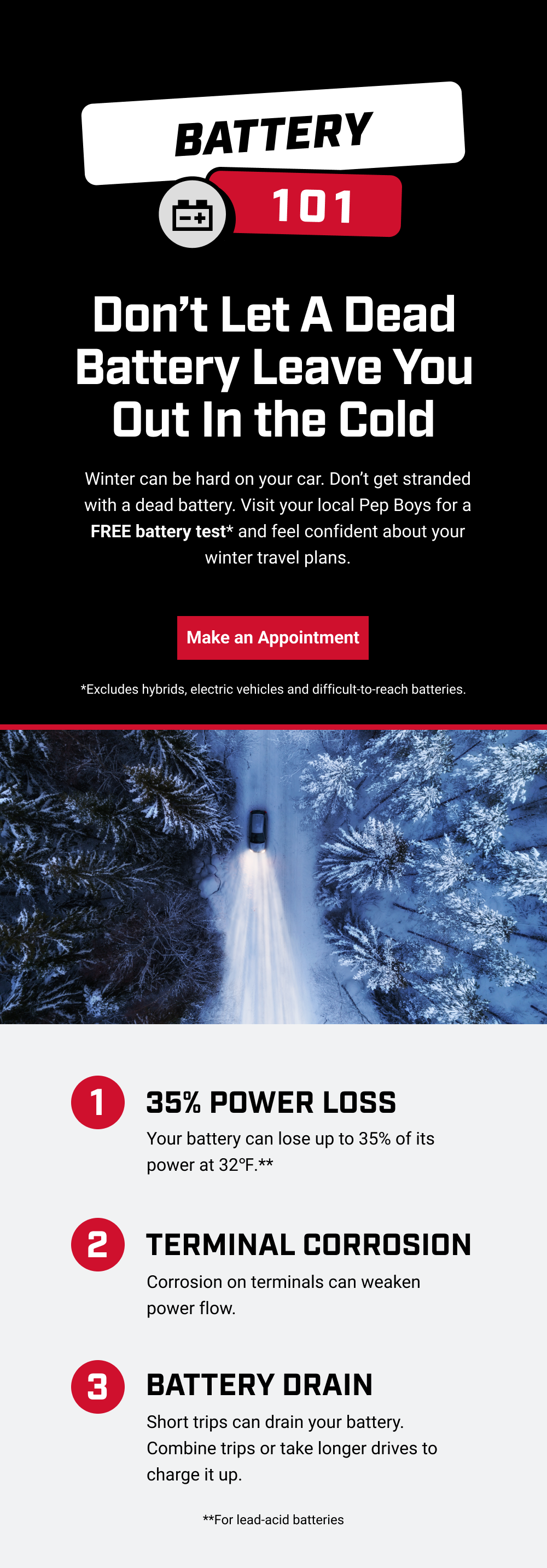 DON'T LET A DEAD BATTERY LEAVE YOU OUT IN COLD