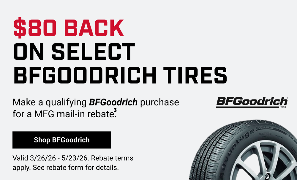 UP TO $80 BACK ON SELECT BFGOODRICH TIRES(3)