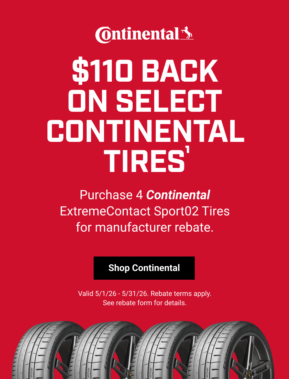 $110 BACK ON SELECT CONTINENTAL TIRES(1)