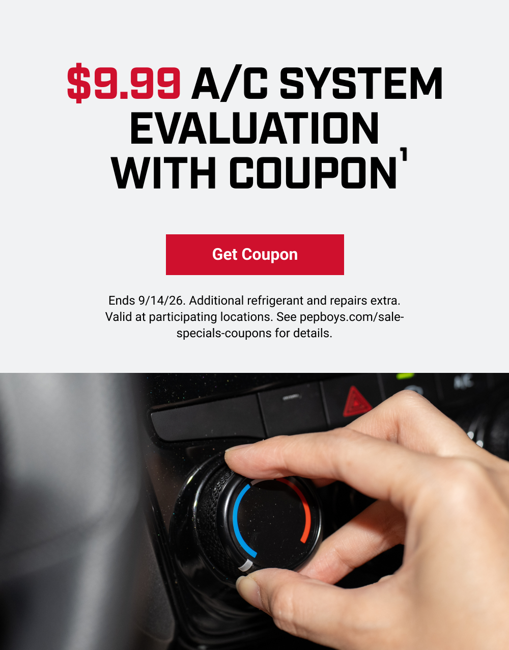 $9.99 A/C SYSTEM EVALUATION WITH COUPON(1)
