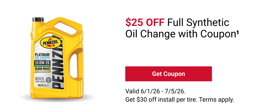 $25 OFF FULL SYNTHETIC OIL CHANGE WITH COUPON(1)