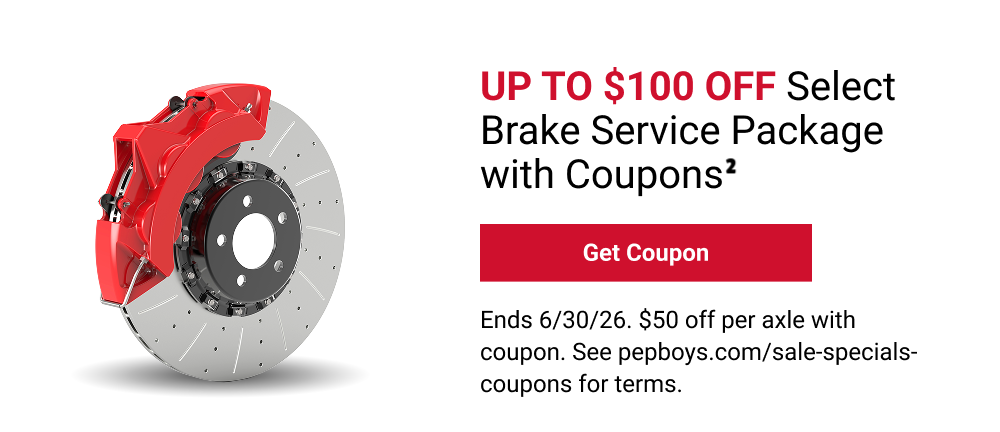 UP TO $100 OFF SELECT BRAKE SERVICE PACKAGE WITH COUPONS(2)