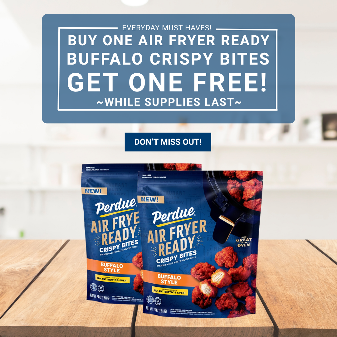 Buy one Bag of Air Fryer Ready Buffalo Bites Get one Free