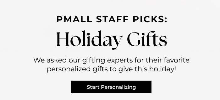 PMall Staff Picks: Expert Advice On Holiday Gifting