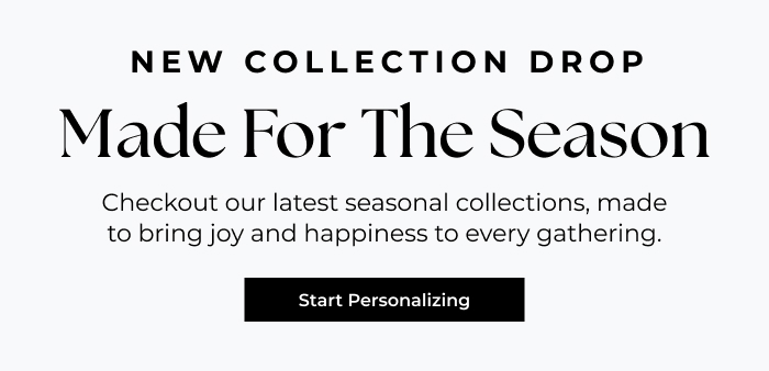 New Seasonal Collections Made For You