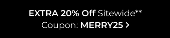 Extra 20% Off Sitewide Coupon Code: MERRY25