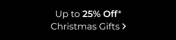 Up to 25% Off Christmas Gifts