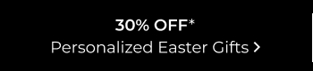 30% Off Personalized Easter Gifts