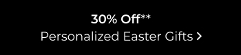 30% Off Personalized Easter Gifts