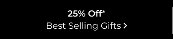 25% Off Best Selling Gifts