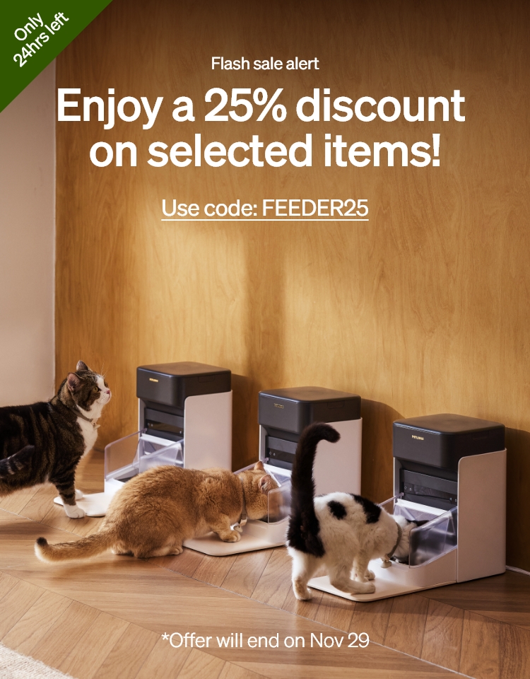 Flash sale alert Get 25% off selected items! Use code: FEEDER25 *Offer will end on Nov 29