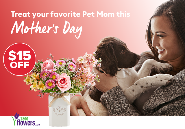 Treat your favorite Pet Mom this Mother's Day