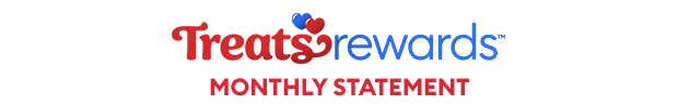 Treats Rewards Monthly Statement