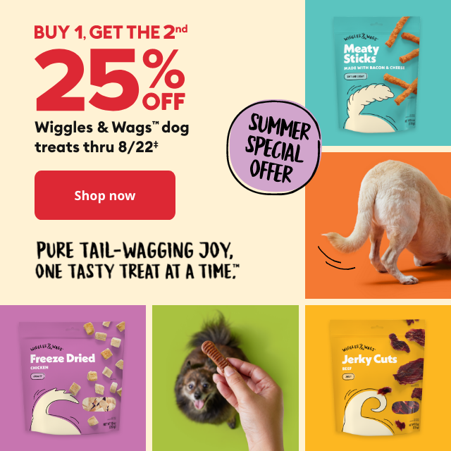 BUY 1 GET THE 2nd 25% OFF Wiggles & Wags dog treats thru 8/22‡