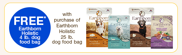 FREE Earthborn Holistic 4lb dog food bag with purchase of Earthborn Holistic 25lb dog food bag