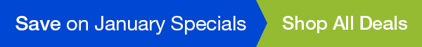 Save on January Specials - Shop All Deals