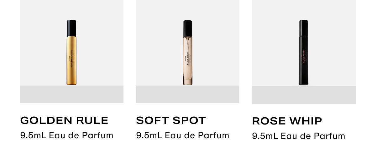 9.5mL Eau de Parfum - Golden Rule, Soft Spot, Rose Whip