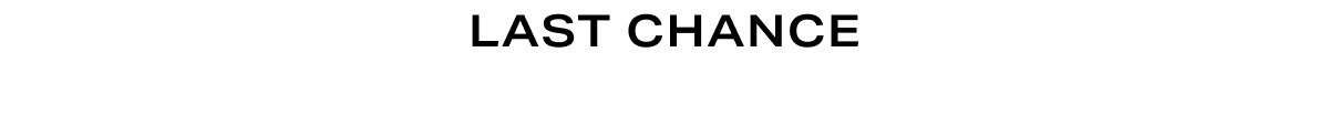 Grid Headline - Last Chance