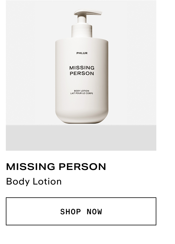 Missing Person - Body Lotion