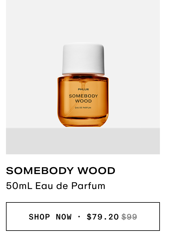 Somebody Wood - 50mL Eau de Parfum