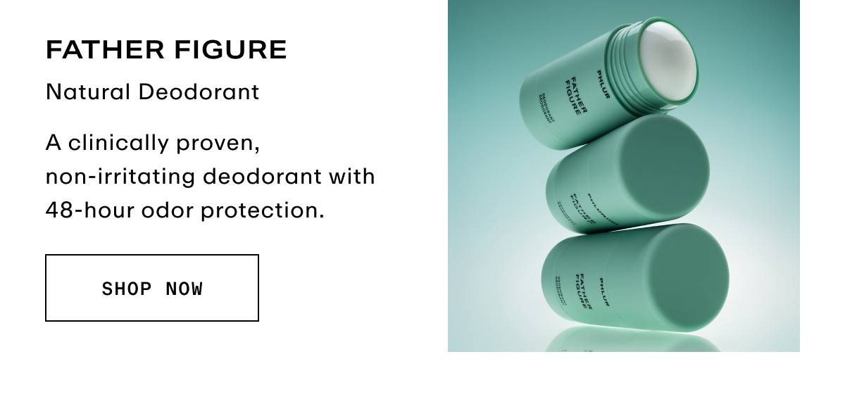 Father Figure - Natural Deodorant