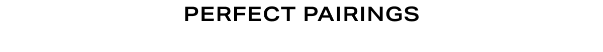 Grid Headline - Perfect Pairings