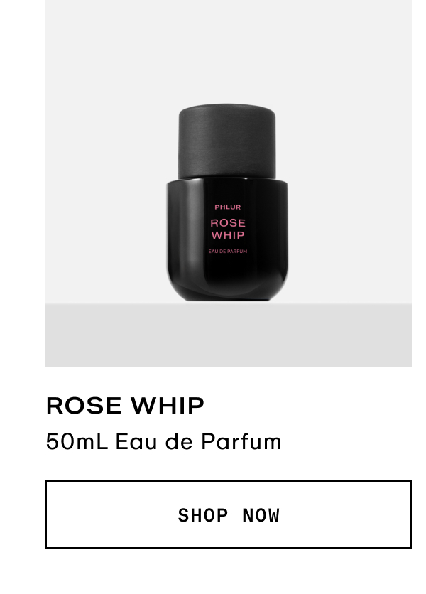 Rose Whip - 50mL Eau de Parfum