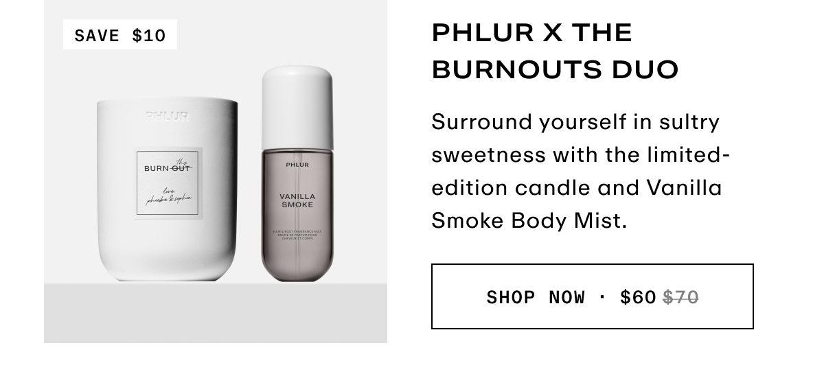 PHLUR x The Burnouts Duo
