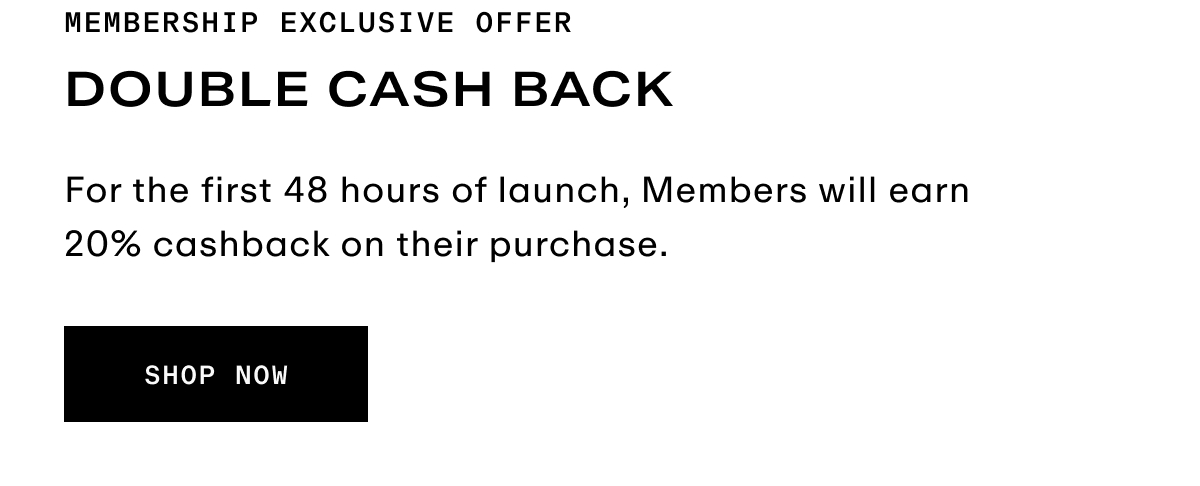 Membership Exclusive Offer - 20% Cashback
