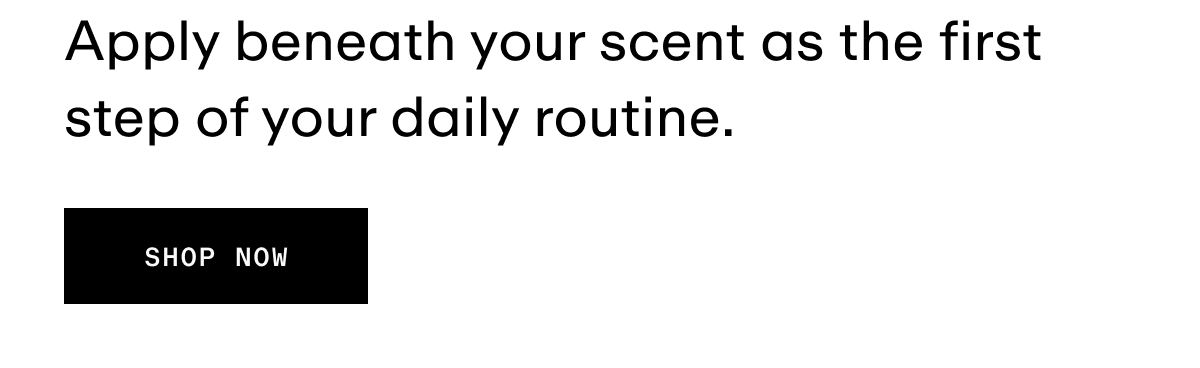 Anchor - Apply beneath your scent as the first step