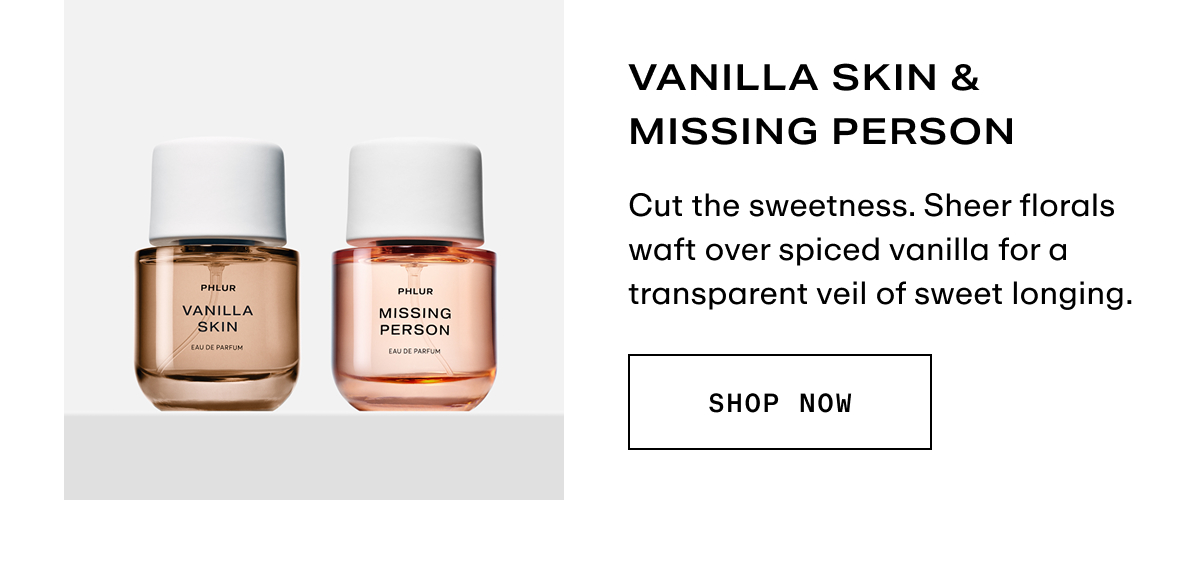 Vanilla Skin & Missing Person