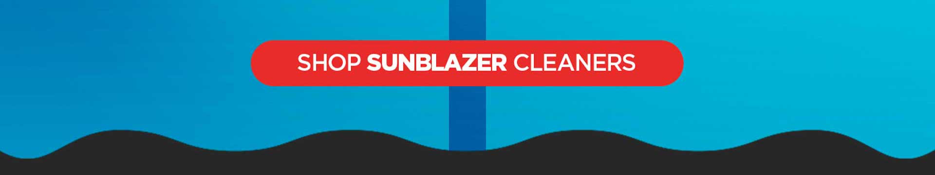Shop SunBlazer Cleaners!