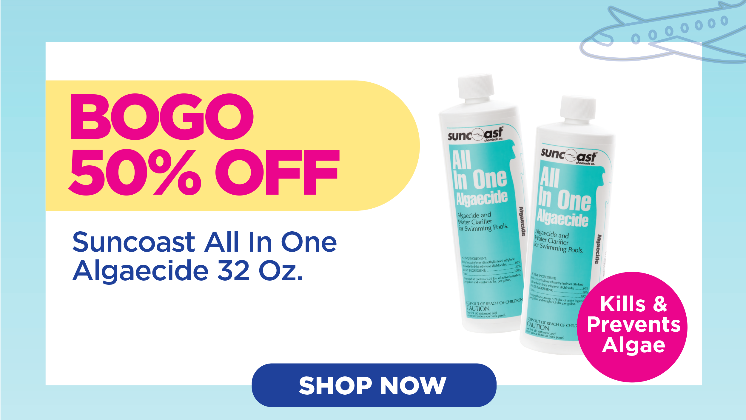 BOGO 50% Off Algaecide