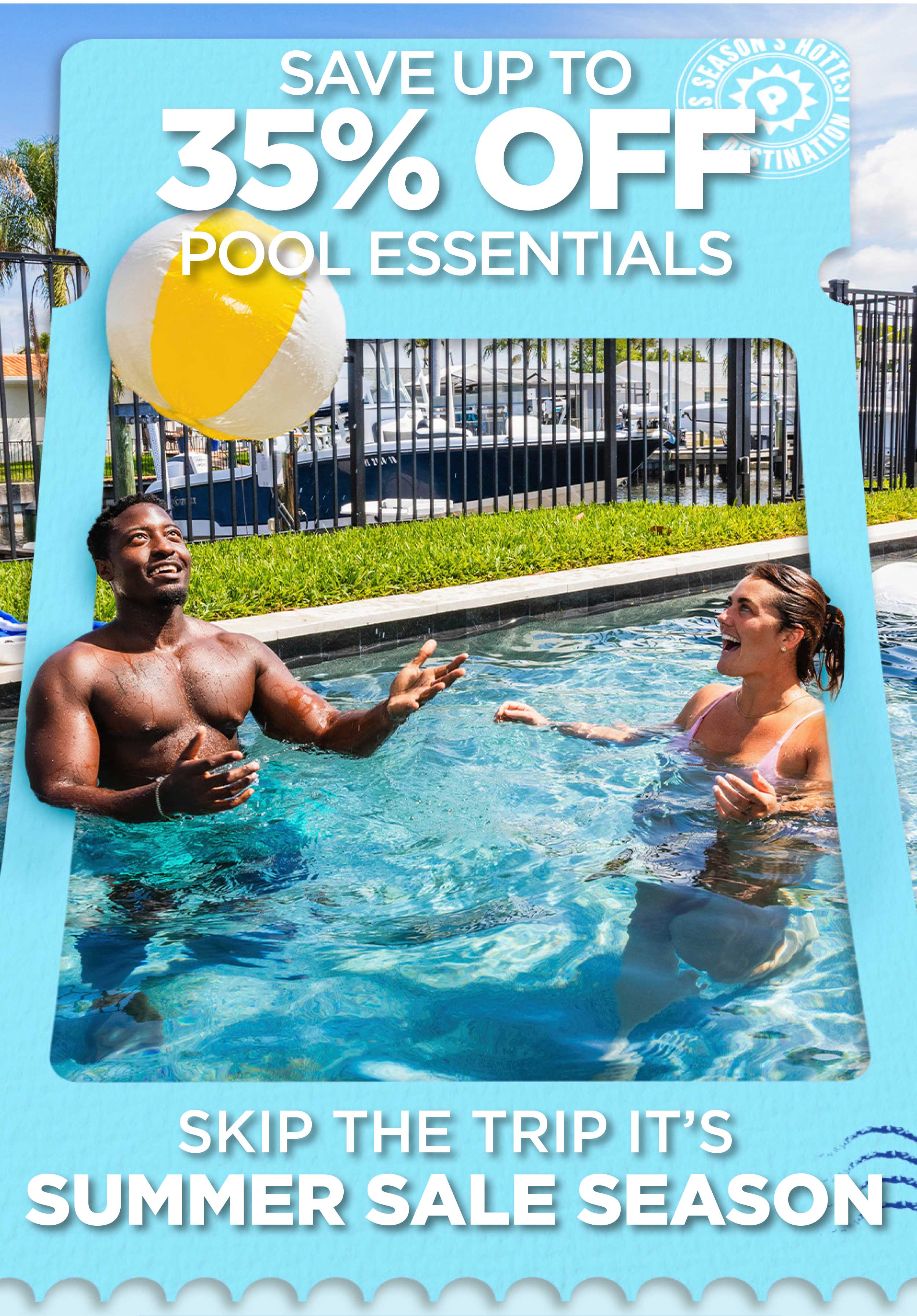 Save Up to 35% Off Pool Essentials!