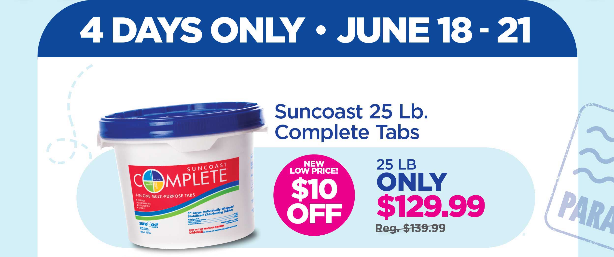 $10 Off 25 LB Tabs!
