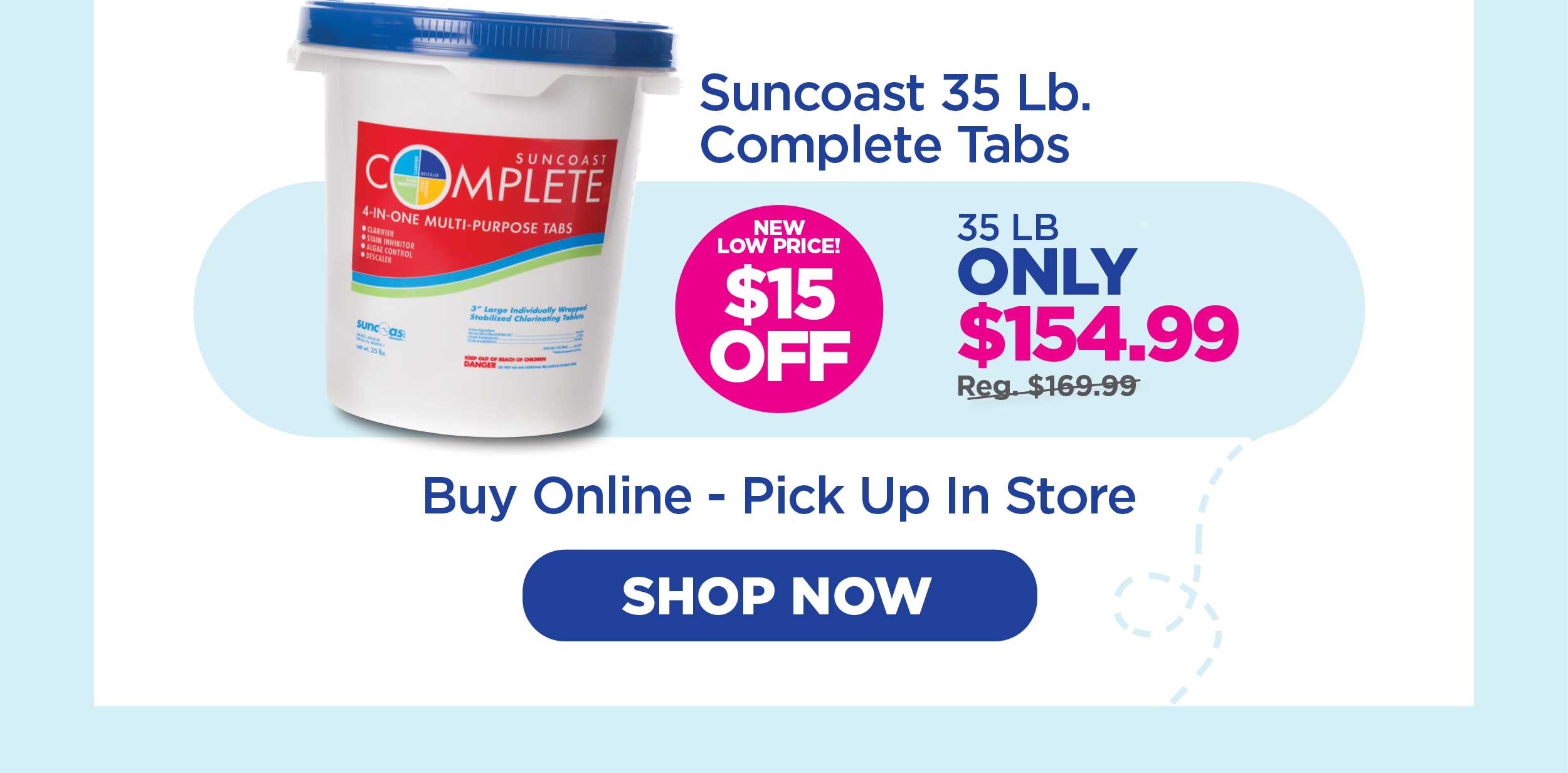 $15 Off 35 LB Tabs!