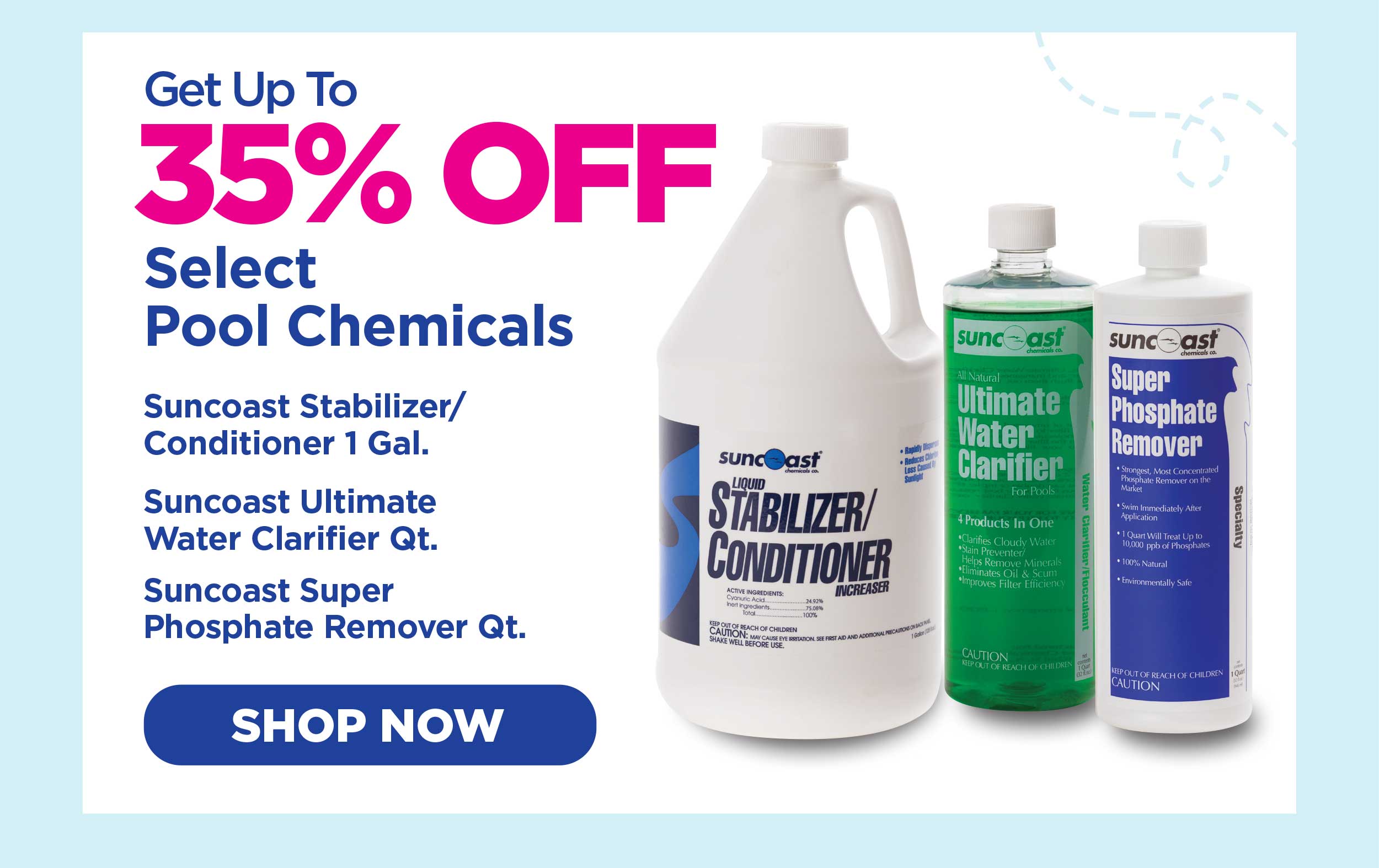 35% Off Select Pool Chemicals!