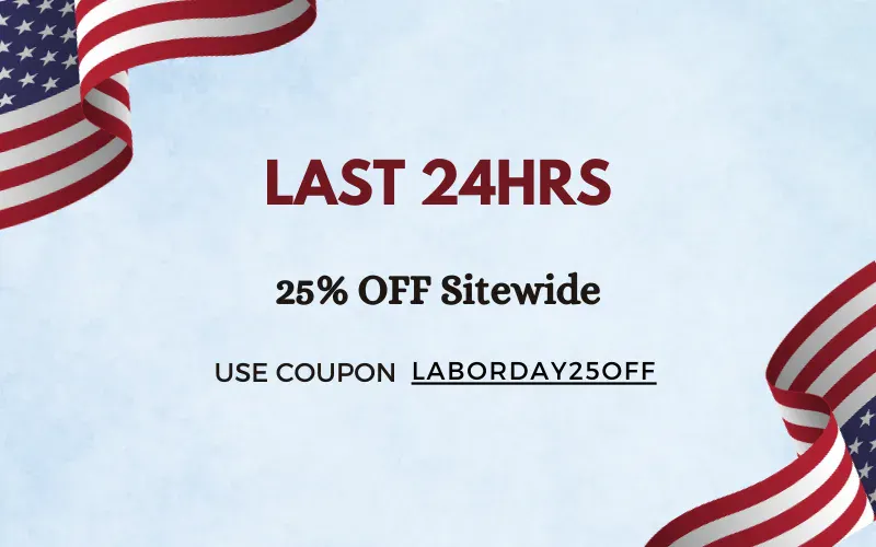 Last 24 Hours! 25% Off.