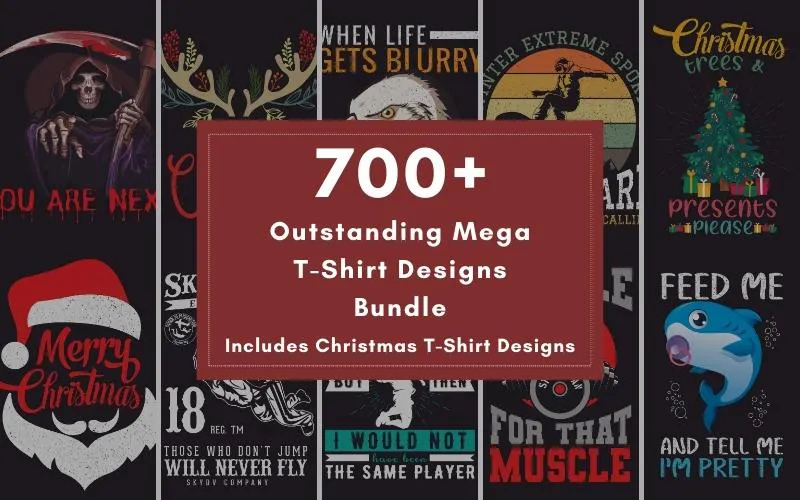 700+ Outstanding Mega T-Shirt Designs Bundle