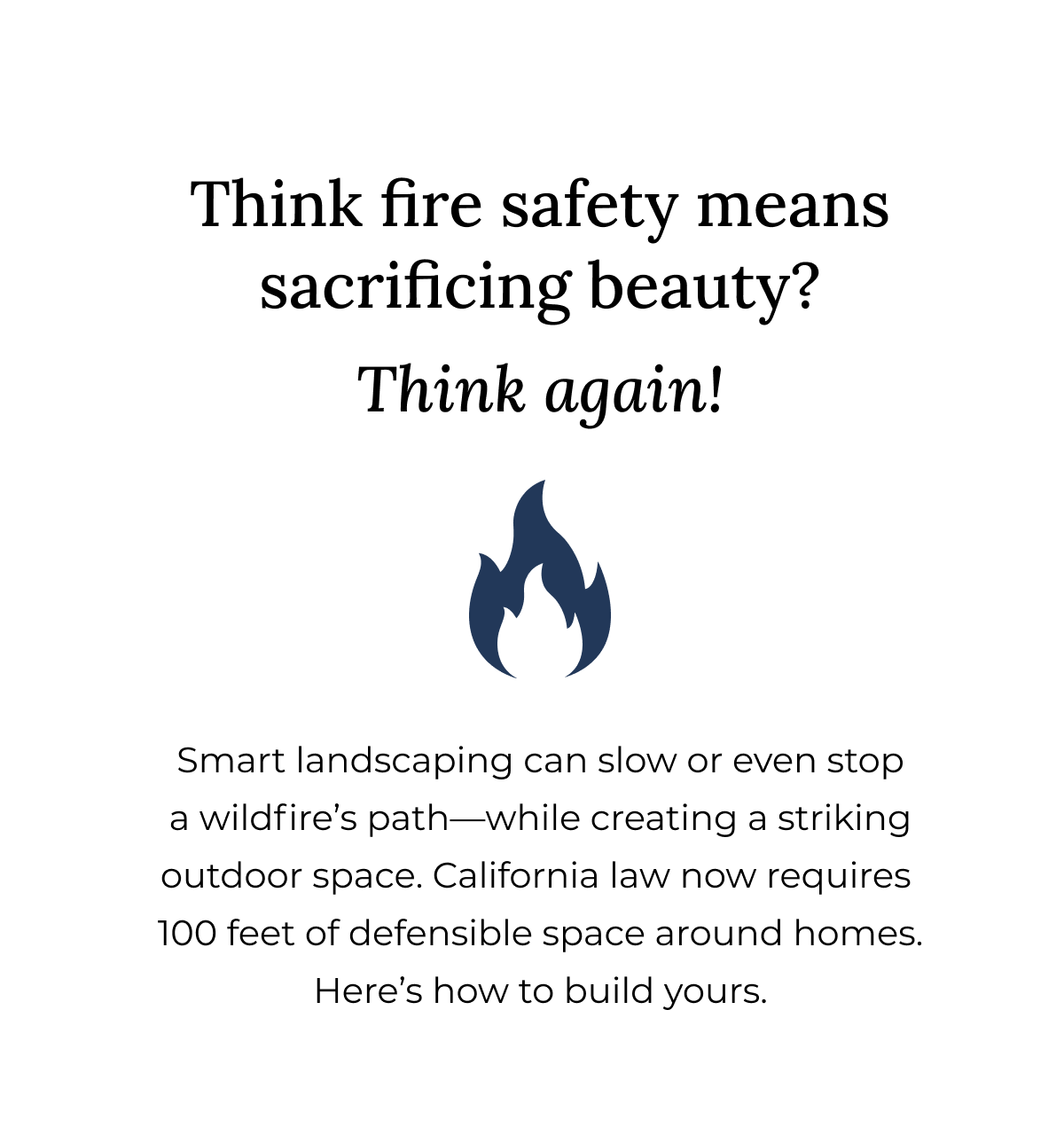 Think fire safety means sacrificing beauty? Think again!