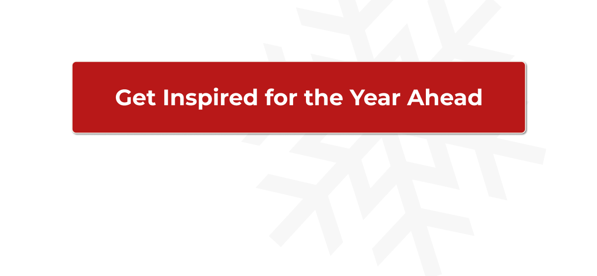 Get Inspired for the Year Ahead