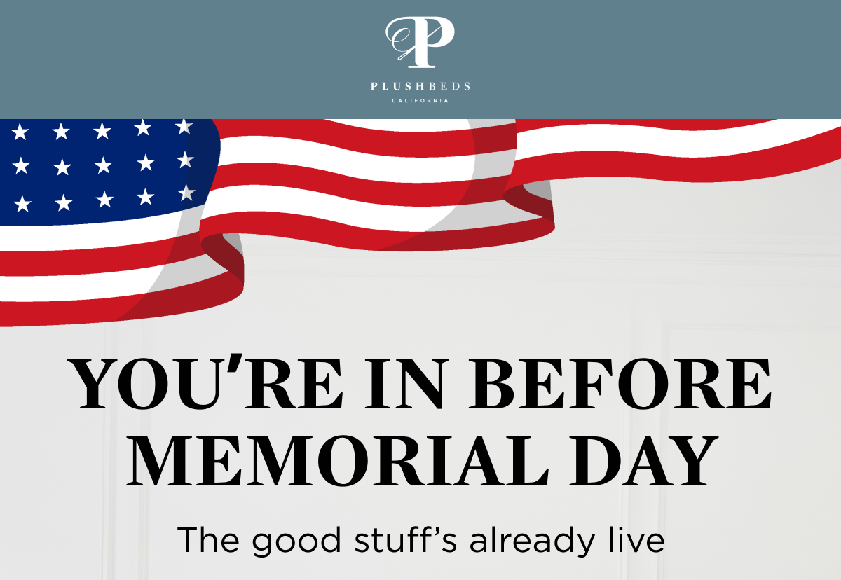 YOU'RE IN BEFORE MEMORIAL DAY