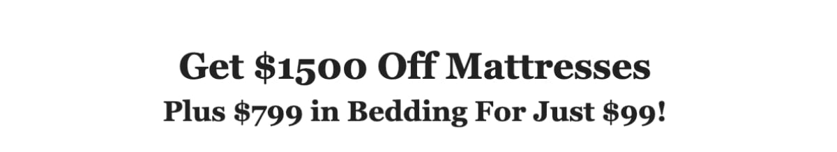 Get $1500 Off Mattresses