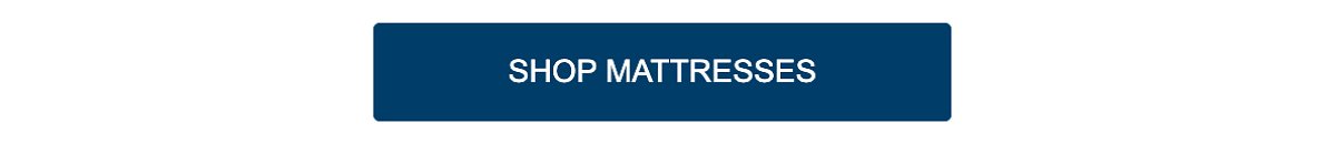 SHOP MATTRESSES