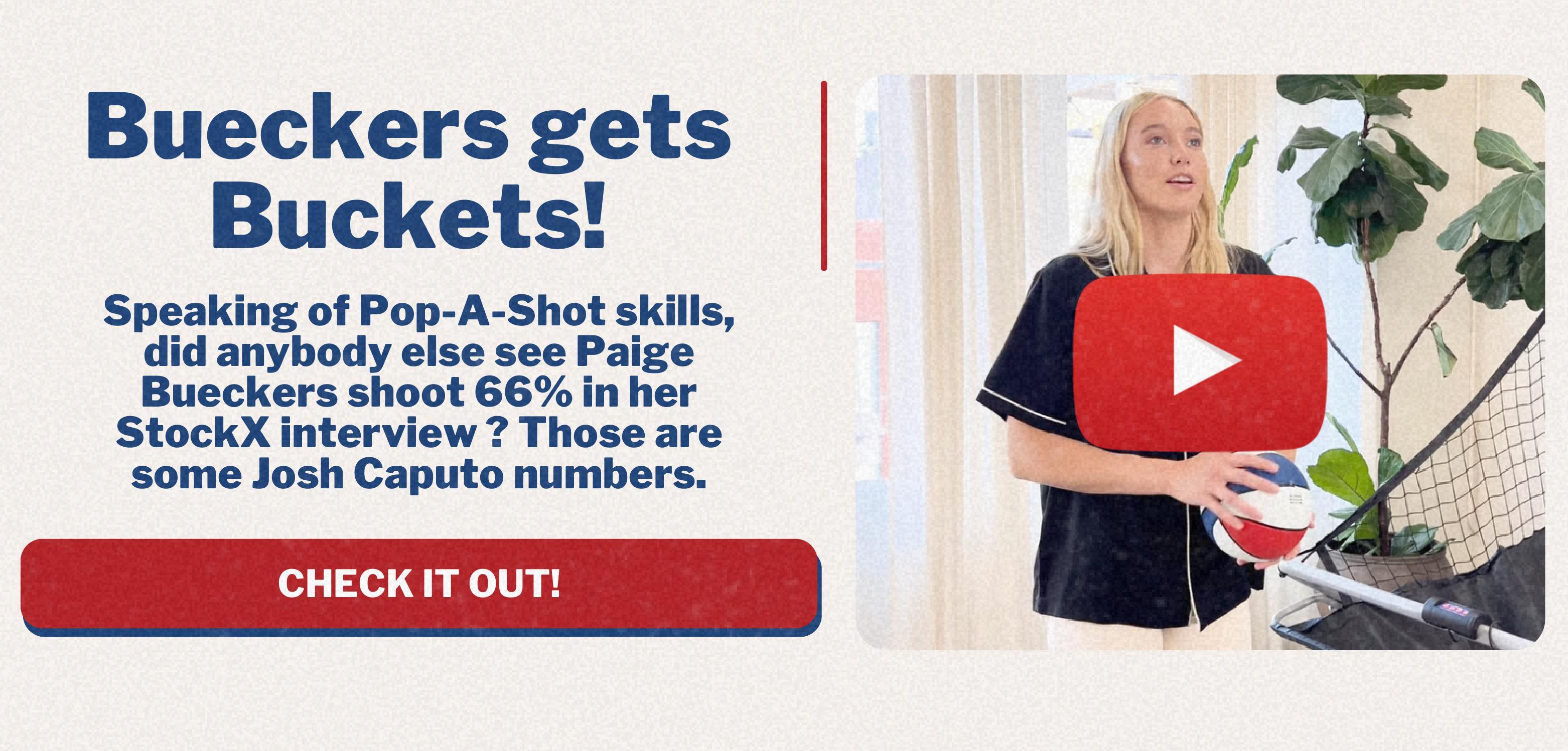 Bueckers get Buckets! - Speaking of Pop-A-Shot skills, did anybody else see Paige Bueckers shoot 66% in her StockX interview? Those are some Josh Caputo numbers. Check it out!