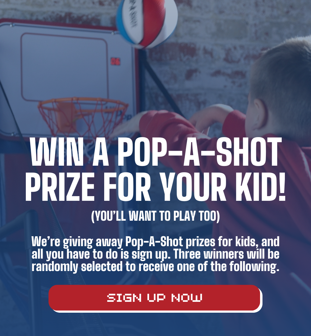 Win a Pop-A-Shot Prize for your Kid – We're giving away Pop-A-Shot prizes for kids, and all you have to do is sign up.  Three winners will be randomly selected to receive one of the following.  Sign up now.